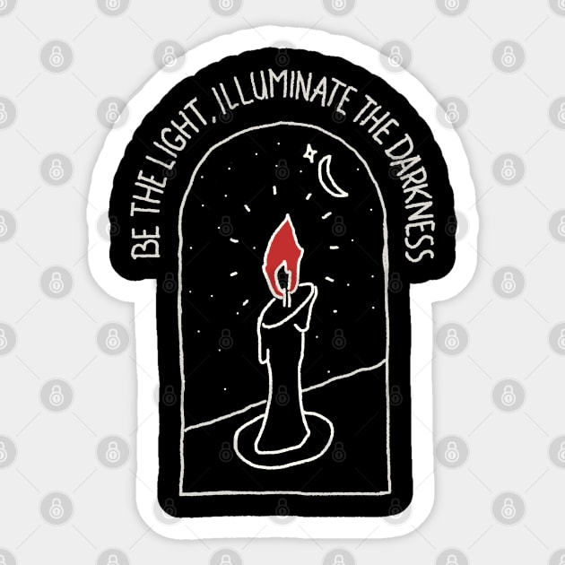 Illuminate Darkness Inspirational  quote Sticker by Azmi Oh